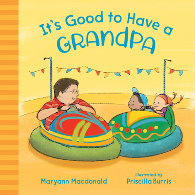 It's Good to Have a Grandpa - MacDonald, Maryann