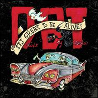 It's Great to Be Alive! - Drive-By Truckers