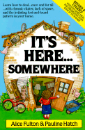 It's Here-- Somewhere