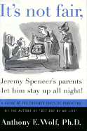 It's Not Fair, Jeremy Spencer's Parents Him Stay Up All Night