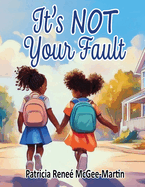 It's NOT Your Fault