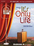 It's Only Life: A New Musical Revue