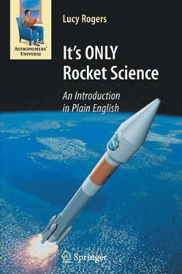 It's ONLY Rocket Science: An Introduction in Plain English - Rogers, Lucy