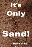 It's Only Sand