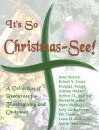 It's So Christmas-See!: A Collection of Resources for Thanksgiving and Christmas - Burton, Janet, and Dodd, Robert V, and Fetzer, Donna J