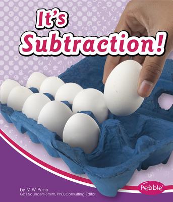 It's Subtraction! - Penn, M W