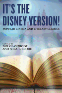 It's the Disney Version!: Popular Cinema and Literary Classics