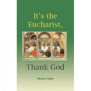 It's the Eucharist