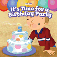 It's Time for a Birthday Party