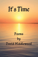 It's Time: Poems by David Middlewood