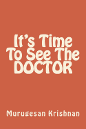 It's Time To See The DOCTOR