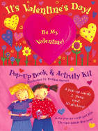 It's Valentine's Day!: A Pop-Up Book and Activity Kit