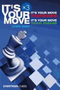 It's Your Move X 3