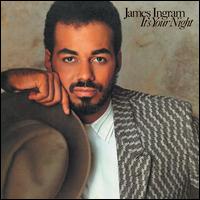 It's Your Night - James Ingram