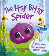 Itsy Bitsy Spider: Nursery Rhyme Board Book