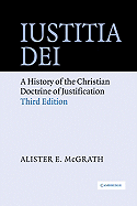 Iustitia Dei: A History of the Christian Doctrine of Justification