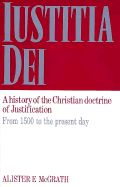 Iustitia Dei: Volume 2, from 1500 to the Present Day