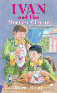 Ivan and the Moscow Circus