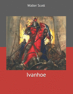 Ivanhoe: Large Print