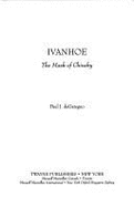 Ivanhoe: The Mask of Chivalry