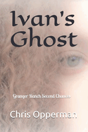 Ivan's Ghost: Granger Ranch Second Chances