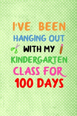 i've been hanging out with my kindergarten class for 100 days: 100 days of school activities ideas, 100th day of school book celebration ideas - Nova, Booki
