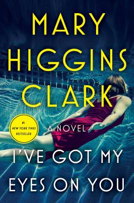 I've Got My Eyes on You - Clark, Mary Higgins