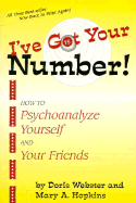 I've Got Your Number: How to Psychoanalyze Yourself and Your Friends