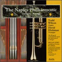 Ives: Variations on a National Hymn kx3; Persichetti: Hollow Men Op25 - David Hickman (trumpet); Naples Philharmonic; Todd Wilson (organ); Timothy Russell (conductor)