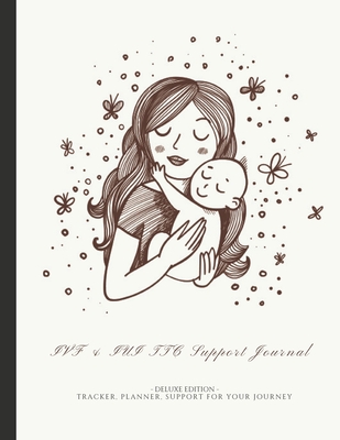 IVF & IUI TTC Support Journal (Deluxe Edition): Everything You Need For Trying To Conceive! In-depth IVF inc. ICSI+ IUI Journal, Track Cycles, Hormones, Medications, Supplements, Basal Temperature, Doctors Appointments, Blood Tests, Mental Health & More! - Fertility&faithdesigns