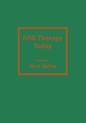 Ivig Therapy Today - Ballow, Mark