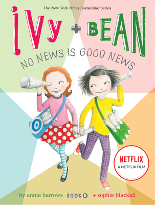Ivy + Bean No News Is Good News - Barrows, Annie