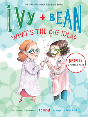 Ivy + Bean What's the Big Idea - Barrows, Annie
