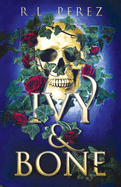 Ivy & Bone: A Hades and Persephone Romance