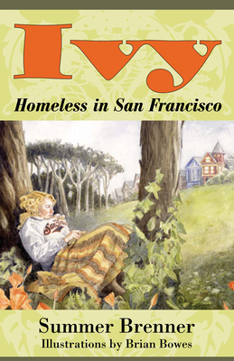 Ivy, Homeless in San Francisco - Brenner, Summer