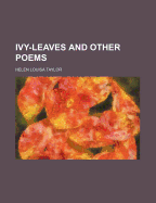 Ivy-Leaves and Other Poems