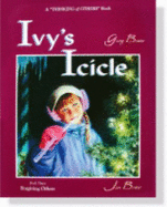 Ivy's Icicle: Book Three: Forgiving Others - Bower, Gary