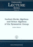 Iwahori-Hecke Algebras and Schur Algebras of the Symmetric Group
