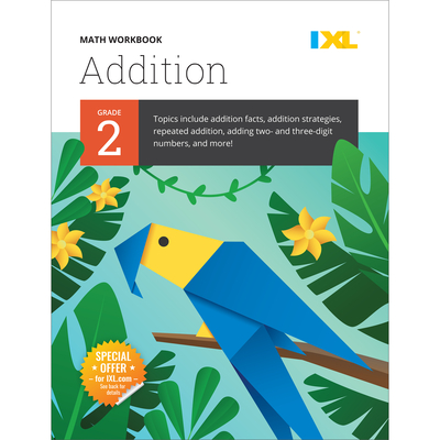 IXL Math Workbook: Grade 2 Addition - Learning, IXL