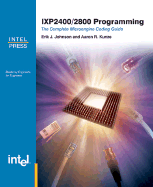Ixp2400/2800 Programming: the Complete Microengine Coding Guide