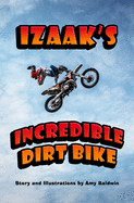 Izaak's Incredible Dirt Bike