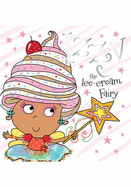 Izzy the Ice-Cream Fairy Story Book - Bugbird, Tim