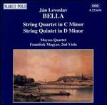 Jn Levoslav Bella: String Quintet in D minor; String Quartet in C minor