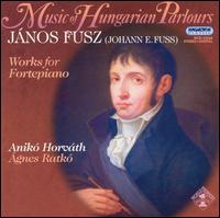 Jnos Fusz: Works for Fortepiano - gnes Ratk (fortepiano); Aniko Horvath (fortepiano)