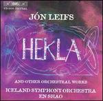 Jn Leifs: Hekla and other orchestral works