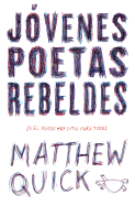 Jvenes Poetas Rebeldes / Every Exquisite Thing