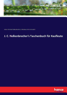 J. C. Nelkenbrecher's Taschenbuch f?r Kaufleute