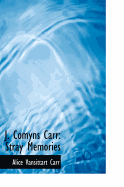 J. Comyns Carr: Stray Memories