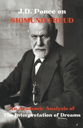 J.D. Ponce on Sigmund Freud: An Academic Analysis of The Interpretation of Dreams