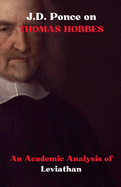 J.D. Ponce on Thomas Hobbes: An Academic Analysis of Leviathan